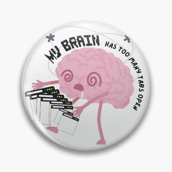 Item preview, ADHD Brain with Too Many Tabs designed and sold by MonsterGamerDash.