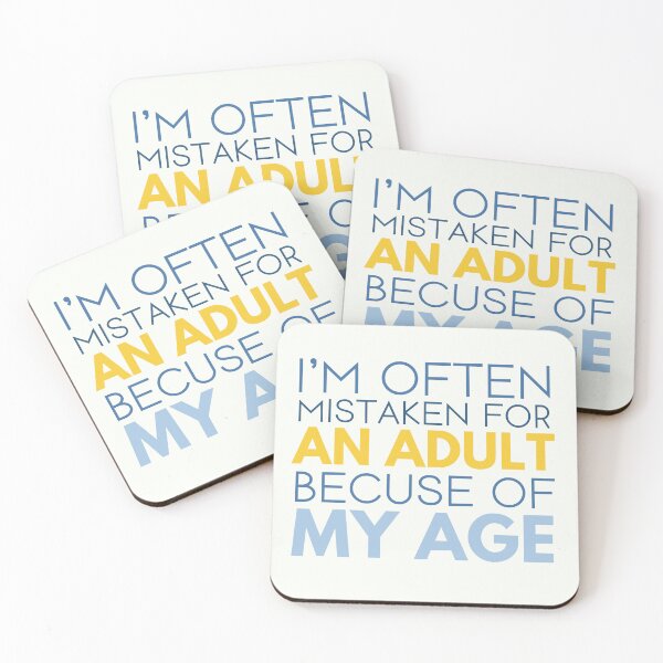 Item preview, I'm Often Mistaken For An Adult Because Of My Age Sarcastic Joke Art designed and sold by hiacynto.