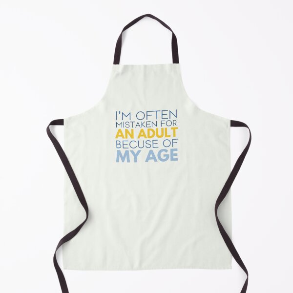 Item preview, I'm Often Mistaken For An Adult Because Of My Age Sarcastic Joke Art designed and sold by hiacynto.