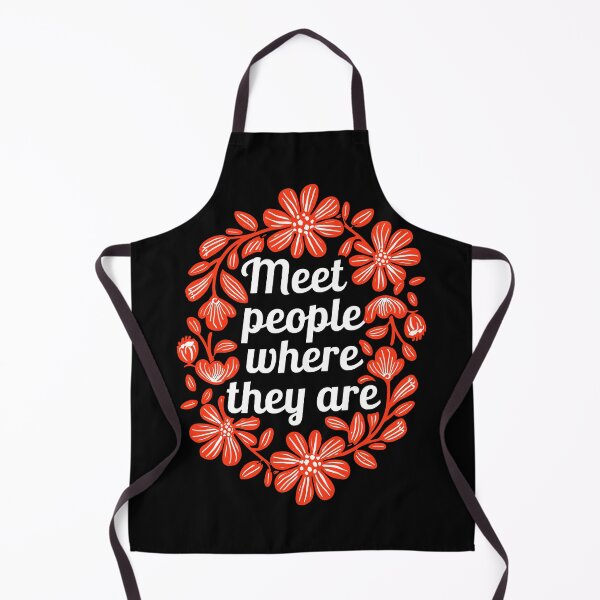 Item preview, Meet People Where They Are designed and sold by ZAIKY DREAMS.