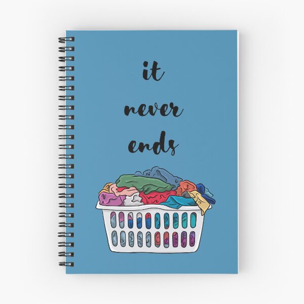 Item preview, The Laundry Never Ends designed and sold by Moved2Create.
