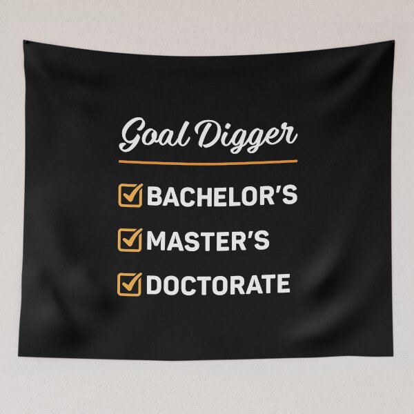 Item preview, Bachelor Master Doctorate Goal Digger Dr Phd Graduation designed and sold by DexertimaArt.