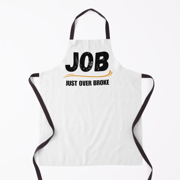 Item preview, JOB, Just Over Broke designed and sold by SarcastikTeez.