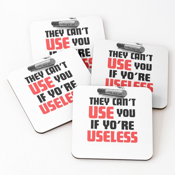 Item preview, They Can't Use You If You're Useless  designed and sold by RelationShopArt.