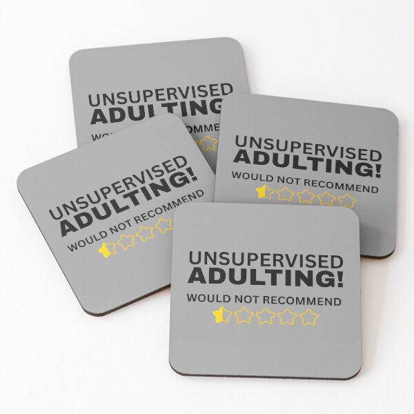 Item preview, Unsupervised Adulting! Would not recommend designed and sold by SarcastikTeez.