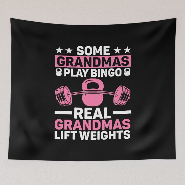 Item preview, Some Grandmas Play Bingo Real Grandmas Lift Weights designed and sold by DexertimaArt.