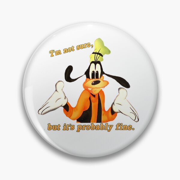 Item preview, I'm Not Sure But It's Probably Fine designed and sold by AdamsonOriaya.