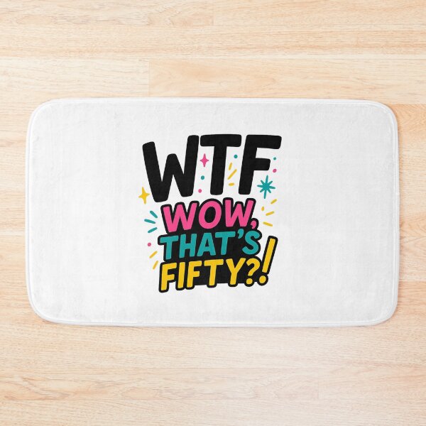 Item preview, WTF – Wow, That’s Fifty?! | Fun & Colorful 50th Birthday Design designed and sold by pantapita.
