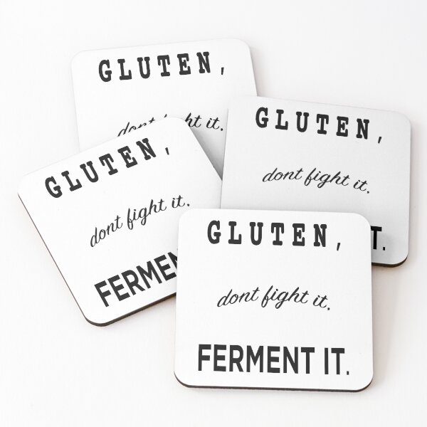 Item preview, Ferment It, Don't Fight It - Pro-Fermented Gluten Design designed and sold by Doug0276.