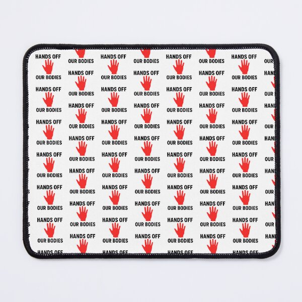 Item preview, Keep Your Hands Off Our Body – Collective Autonomy Design designed and sold by astersgraphics.