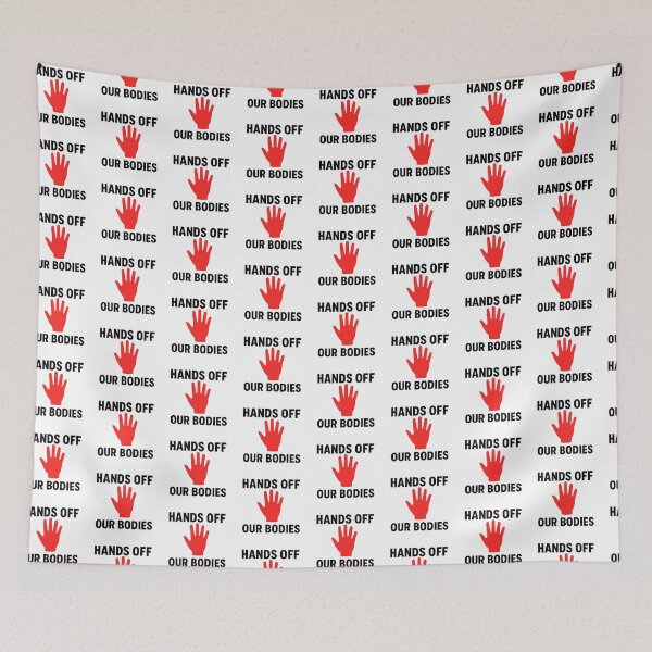 Item preview, Keep Your Hands Off Our Body – Collective Autonomy Design​ designed and sold by astersgraphics.