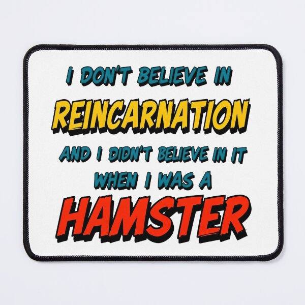 Item preview, Funny quote reincarnation Hamster of Disbelief - Funny and Absurd designed and sold by latelierdechris.