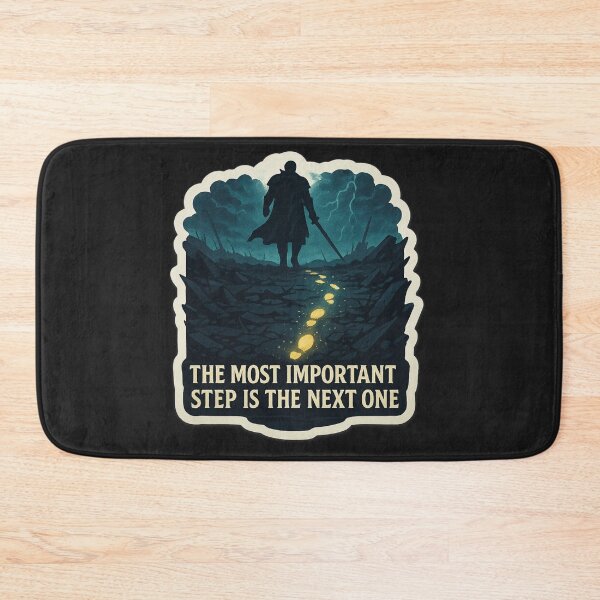 Item preview, The Most Important Step Is the Next One designed and sold by MindsInBloom.