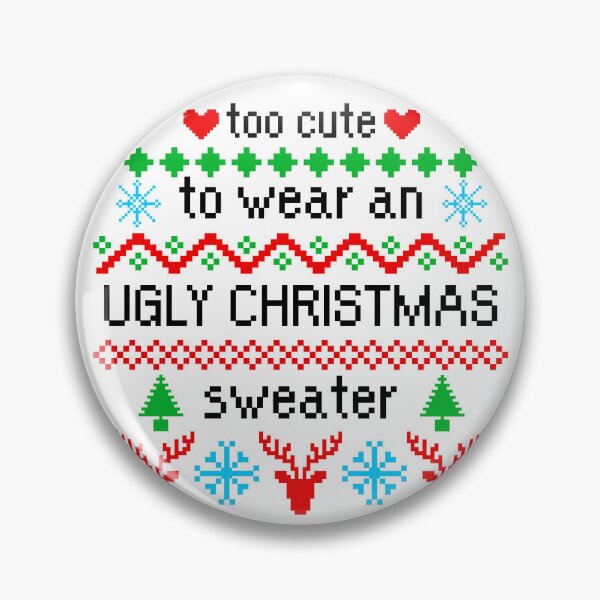 Artikelvorschau, Zu süß, um einen hässlichen Weihnachtspullover zu tragen entworfen und verkauft von Julie Erin Designs.