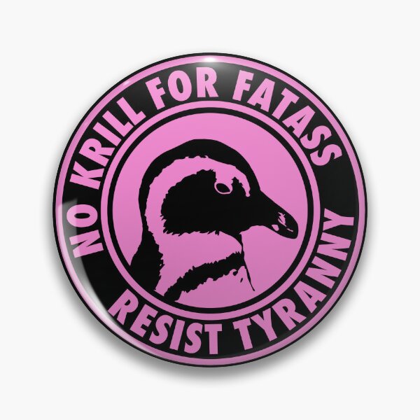 Artikelvorschau, Anti Tariff Penguin - Resist Tyranny - No Krill for Fatass entworfen und verkauft von Thelittlelord.