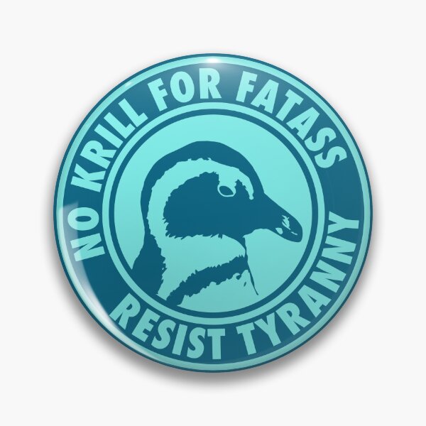 Artikelvorschau, Anti Tariff Penguin - Resist Tyranny - No Krill for Fatass entworfen und verkauft von Thelittlelord.