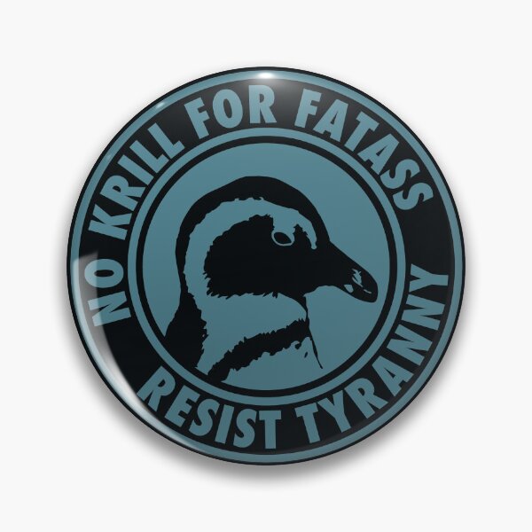 Artikelvorschau, Anti Tariff Penguin - Resist Tyranny - No Krill for Fatass entworfen und verkauft von Thelittlelord.
