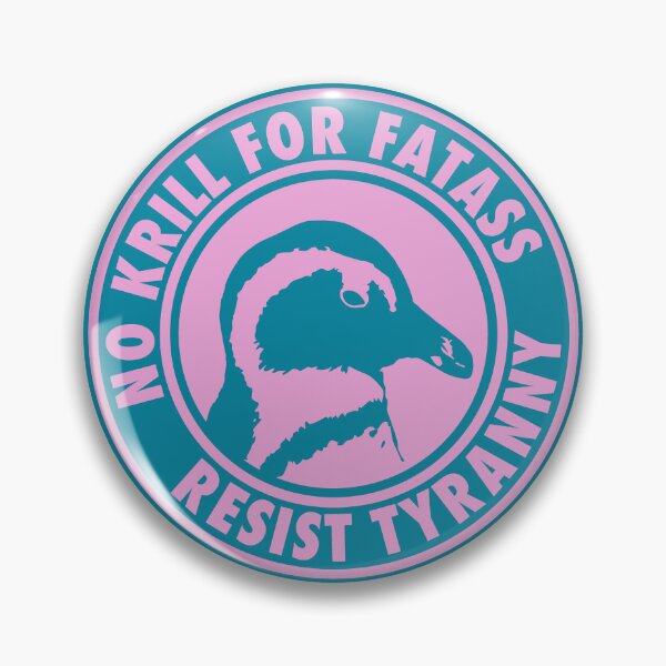 Artikelvorschau, Anti Tariff Penguin - Resist Tyranny - No Krill for Fatass entworfen und verkauft von Thelittlelord.