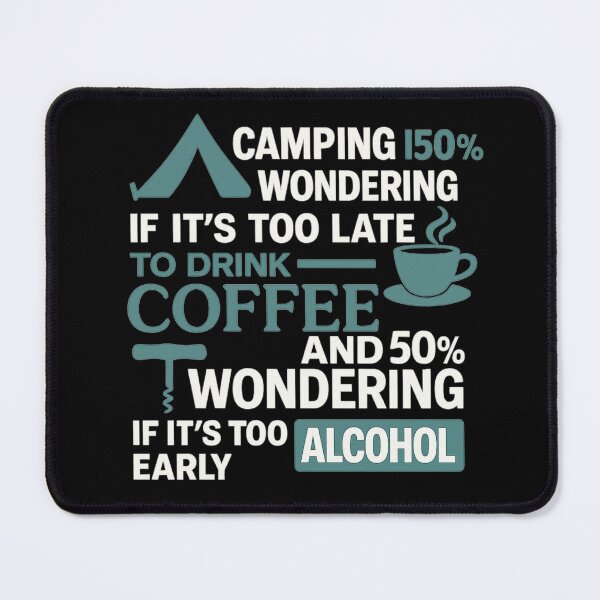 Item preview, Camping Coffee & Cocktails Quote Design designed and sold by Campingeve.