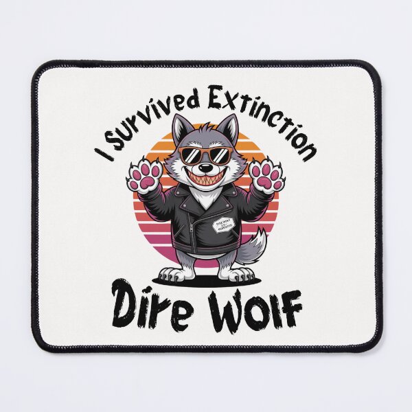 Item preview, Dire Wolf I Survived Extinction designed and sold by lino4king.