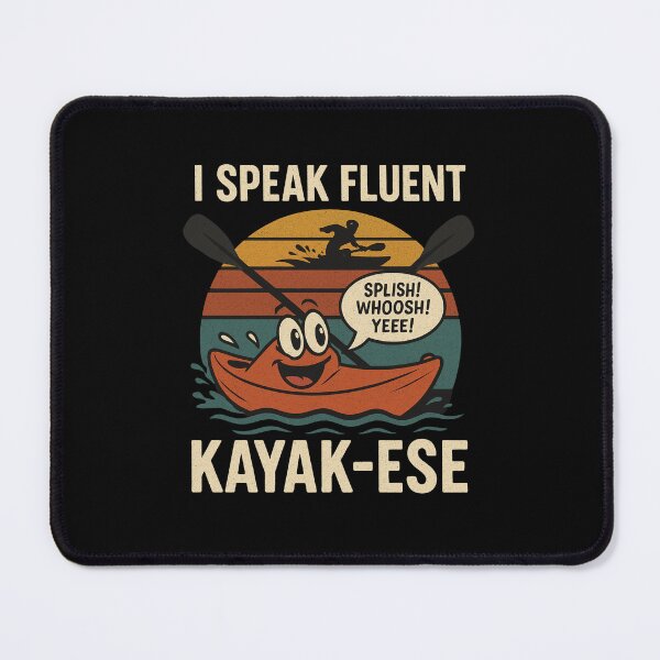 Item preview, I speak Fluent Kayak-ese designed and sold by DOPANDA ..