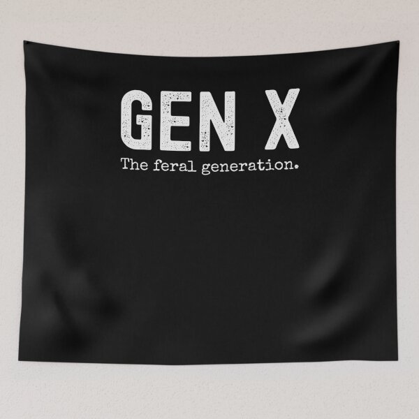 Item preview, Gen X the feral generation. Funny Generation X humor joke designed and sold by snowry.