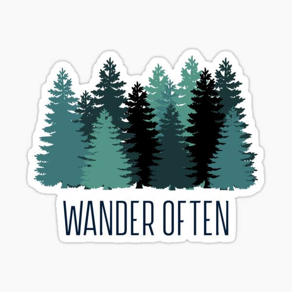 Item preview, Wander Often Pine Trees Outdoors Nature designed and sold by threadedoutlaw.