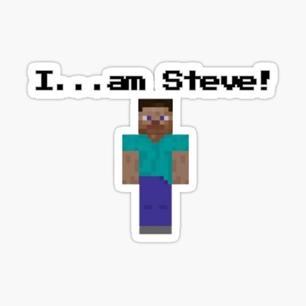 Item preview, I....am Steve designed and sold by Niagara Stickers.
