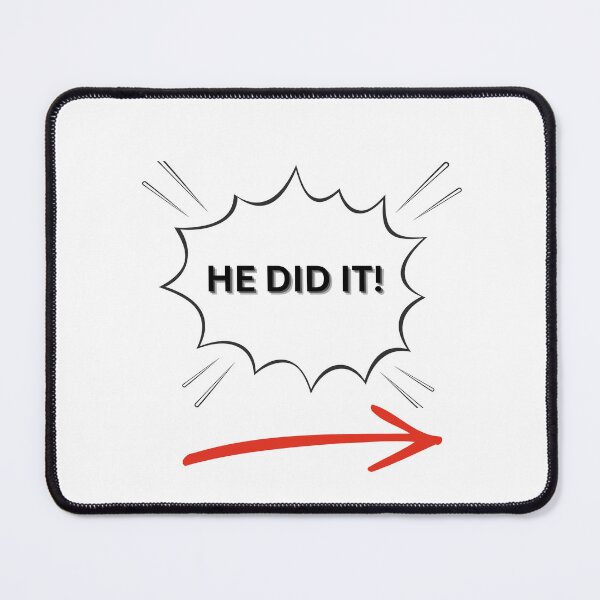 Item preview, He Did It! designed and sold by TheMysticNook.