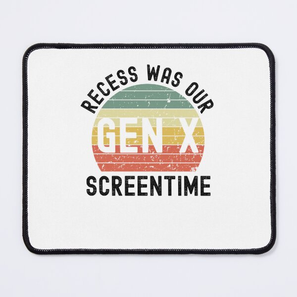 Item preview, Retro Gen X recess was our screentime. Funny Generation X designed and sold by snowry.