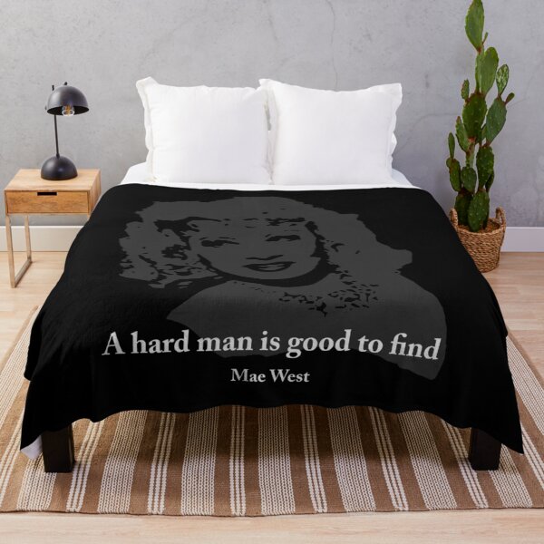 Artikelvorschau, Zitate von Mae West – Es ist gut, einen harten Mann zu finden entworfen und verkauft von StudioDestruct.
