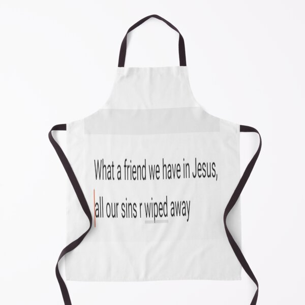 Item preview, What a friend we have in Jesus all our sins r wiped away designed and sold by Artqween .
