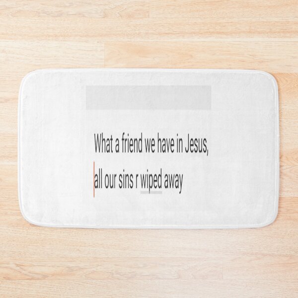 Item preview, What a friend we have in Jesus all our sins r wiped away  designed and sold by Artqween .