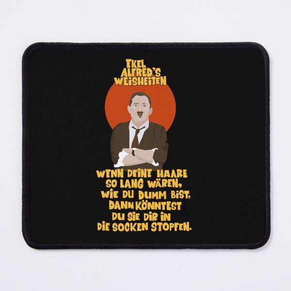 Item preview, Ekel Alfred – Spruch aus Ein Herz und eine Seele designed and sold by Boogosh.