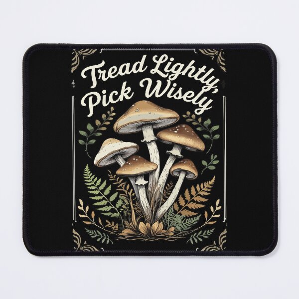 Item preview, Tread Lightly, Pick Wisely - Responsible Mushroom Hunting Design designed and sold by philippo artworks.