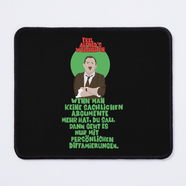 Item preview, Ekel Alfred Spruch aus Ein Herz und eine Seele – Keine Argumente designed and sold by Boogosh.