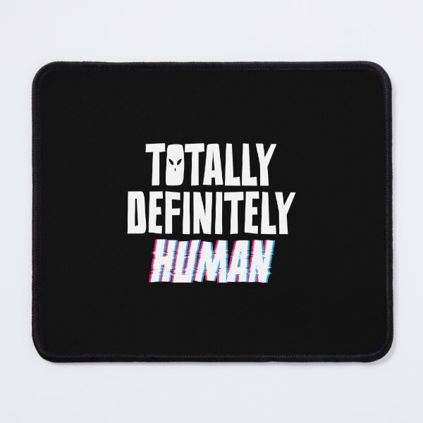Item preview, Totally Definitely Human | Funny Alien UFO designed and sold by Guerrilla-Dx.