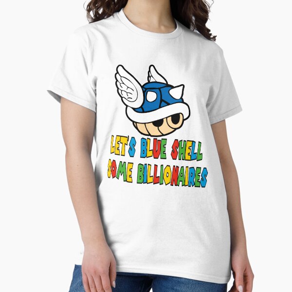 Item preview, Let's Blue Shell Some Billionaires designed and sold by NowNLaterGator.