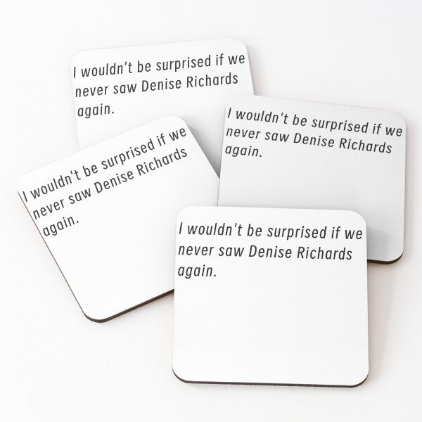 Item preview, Will we ever see Denise Richard’s again? designed and sold by kimmayy59.