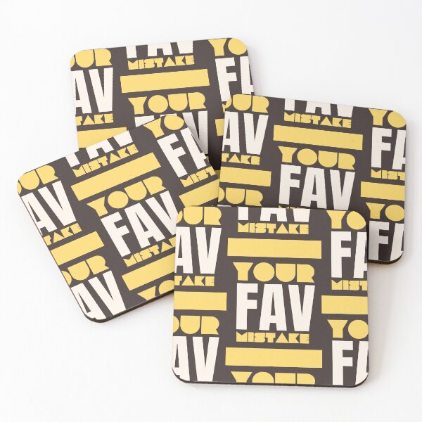 Item preview, Your FAV Mistake -  Favorite Mistake designed and sold by FlipStitch Tees.