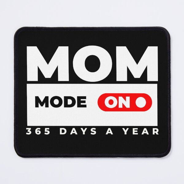 Item preview, Mom Mode On | Funny Full-Time Motherhood Design designed and sold by HustleBossLady247.