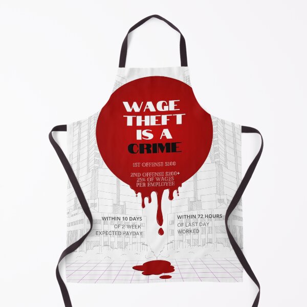 Item preview, Wage Theft is a Crime designed and sold by Seamic-Views.
