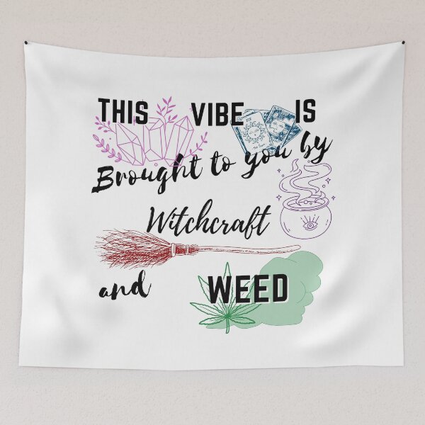 Item preview, This vibe is brought to you by witchcraft and weed  designed and sold by MysticalSister.