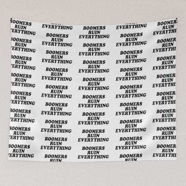 Item preview, Boomers Ruin Everything designed and sold by the-craft-shop.