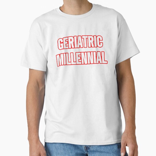Item preview, Geriatric Millennial  designed and sold by Geriatric_Millennial .