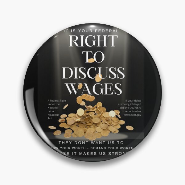 Item preview, Right to Discuss Wages designed and sold by Seamic-Views.