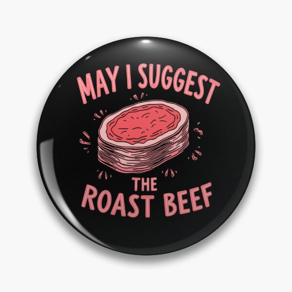 Item preview, Funny Roast Beef Quote – May I Suggest the Roast Beef designed and sold by haitrieuic96.