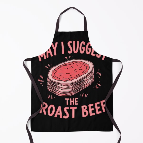 Item preview, Funny Roast Beef Quote – May I Suggest the Roast Beef designed and sold by haitrieuic96.