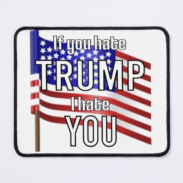 Item preview, If you hate trump, I hate you designed and sold by ZeusWRLD888.