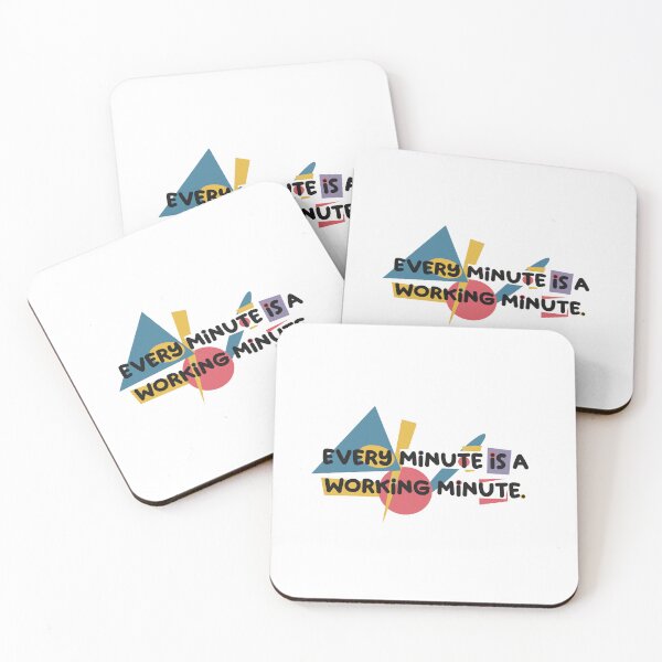 Item preview, Every minute is a working minute  designed and sold by Old Friends.